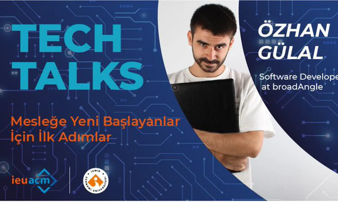 İzmir Ekonomi Üniversitesi'nden Tech Talks #1: