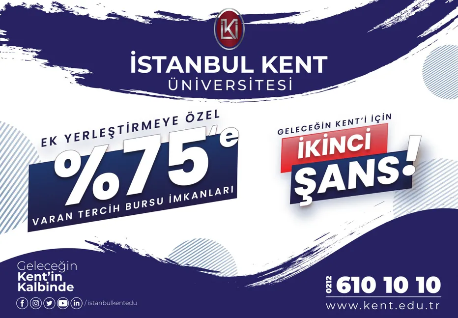 İstanbul Kent Üniversitesi'nde Ek Tercihlere Özel %75'e Varan Burs Fırsatı!