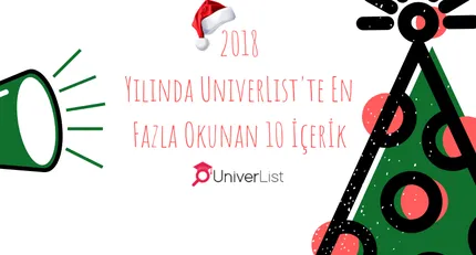 2018 Yılında UniverList'te En Fazla Okunan 10 İçerik