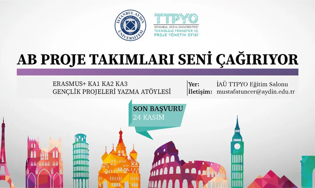 İstanbul Aydın Üniversitesi AB ProjeTakımları Seni Çağırıyor