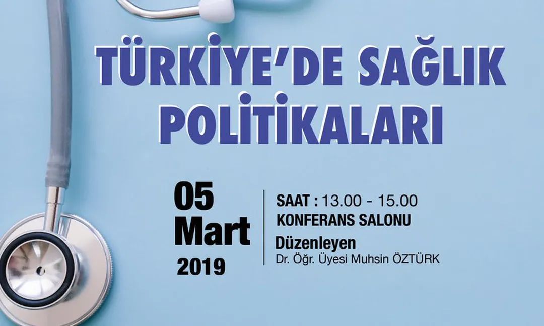 Türkiye'de Sağlık Politikaları konferansı