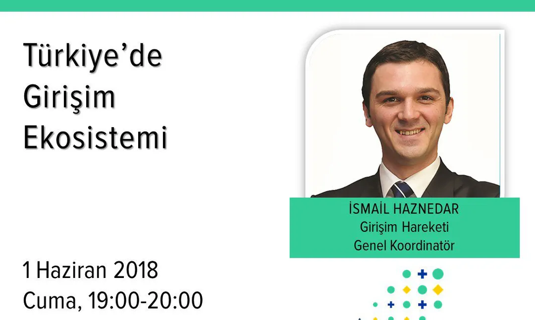İsmail Haznedar'dan 'Türkiye'de Girişim Ekosistemi' semineri