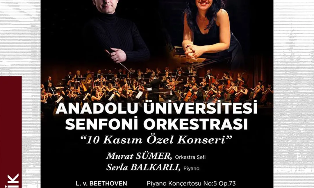 Anadolu Üniversitesi Senfoni Orkestrasından '10 Kasım Özel Konseri'