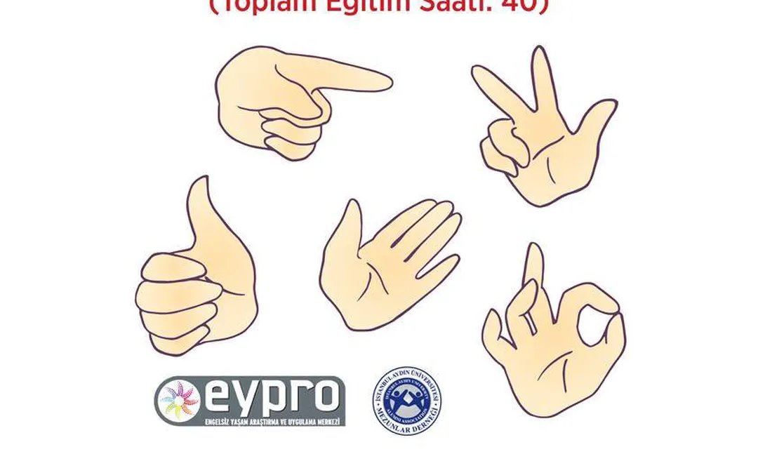 Ücretsiz  İşaret Dili Eğitimi İstanbul Aydın Üniversitesi'nde