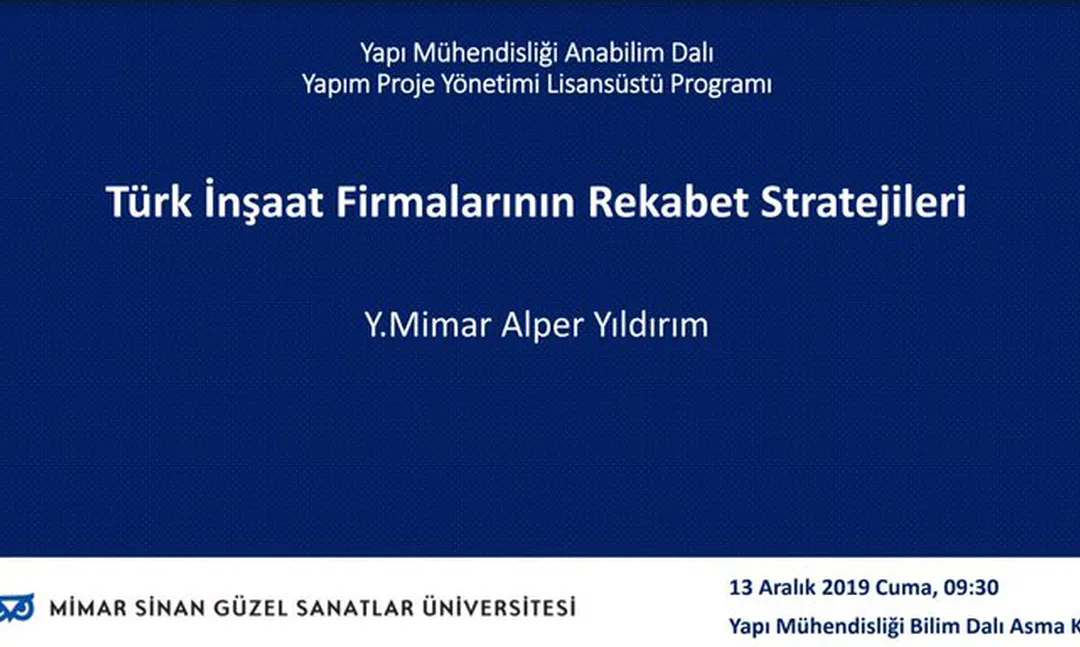 Türk İnşaat Firmalarının Rekabet Stratejileri semineri