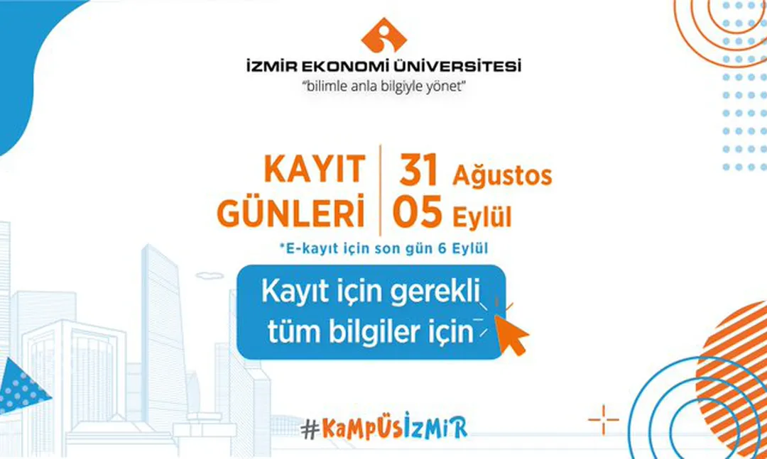 İzmir Ekonomi Üniversitesi E-Kayıt İşlemleri Başladı
