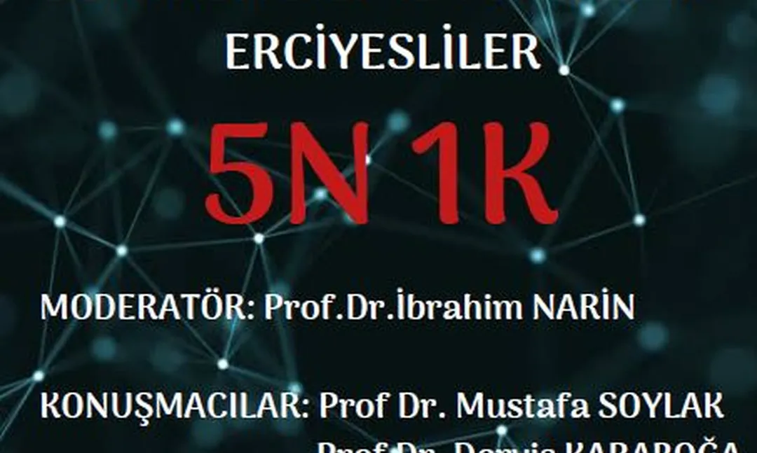 Erciyes Üniversitesi'nde 5N1K
