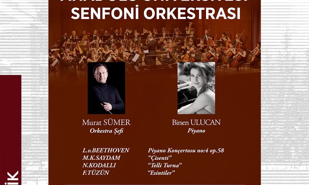 Anadolu Üniversitesi'nden Senfoni Orkestrası Konseri