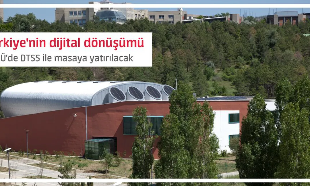 Türkiye'nin Dijital Dönüşümü ODTÜ'de konuşulacak