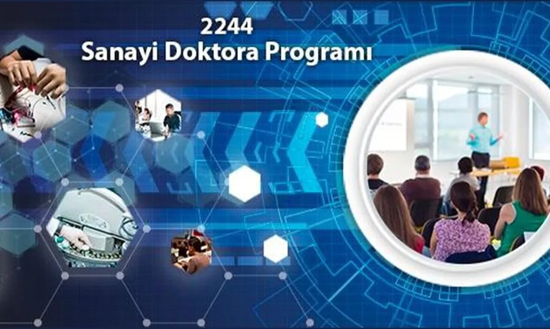 2244- Sanayi Doktora Programı 2020 Yılı Çağrısı Başvuruları