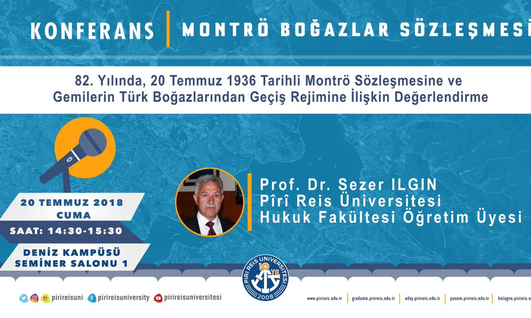 Piri Reis Üniversitesi'nde Montrö Boğazlar Sözleşmesi konferansı