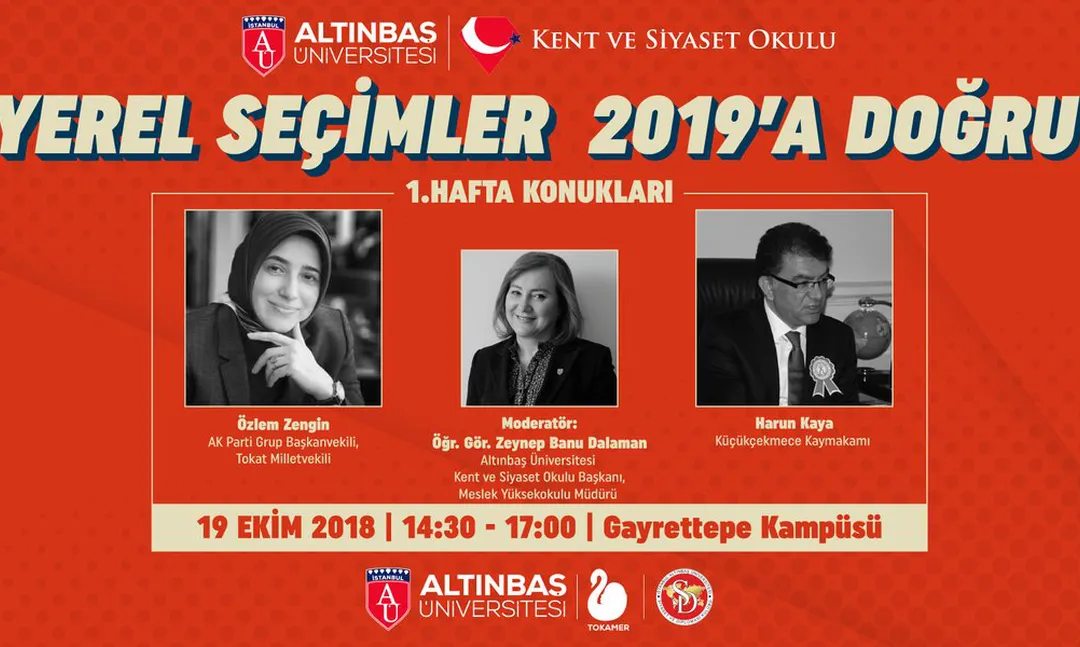 Altınbaş Üniversitesi'nde Yerel Seçimler 2019’a Doğru semineri
