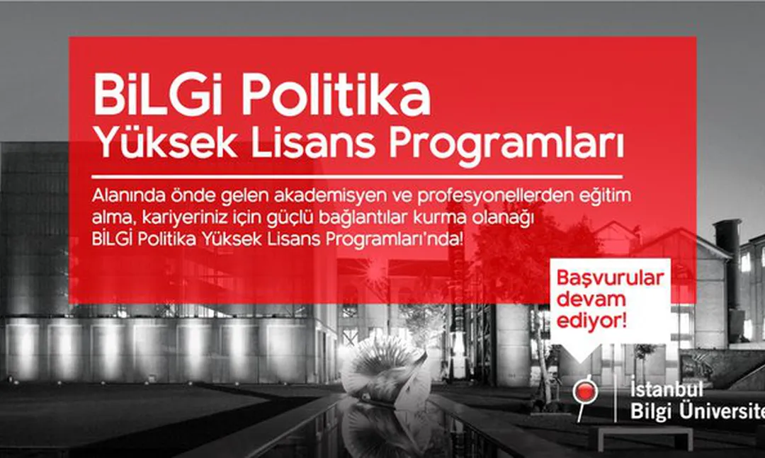 BİLGİ Politika Yüksek Lisans Programları Bahar Dönemi Başvuruları