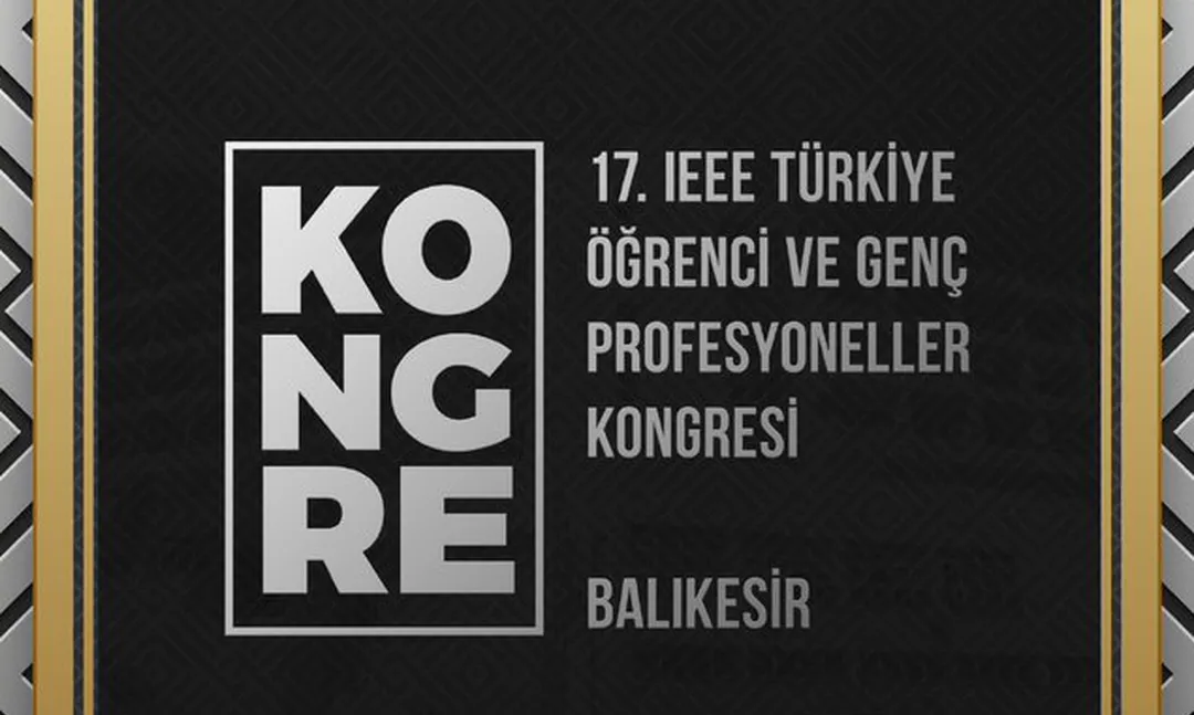 17. IEEE Türkiye Öğrenci ve Genç Profesyoneller Kongresi