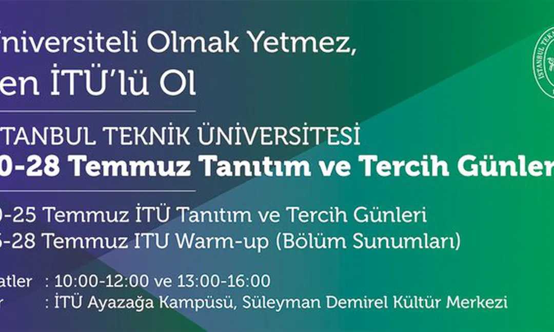 İstanbul Teknik Üniversitesi Tercih ve Tanıtım Günleri