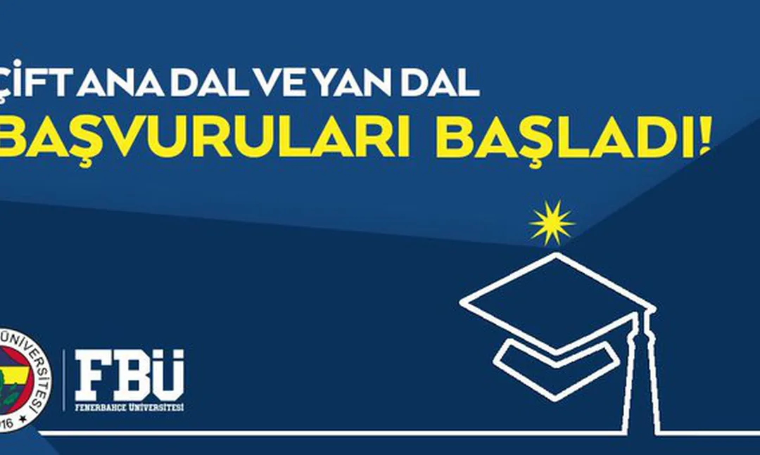 Fenerbahçe Üniversitesi'nde Çift Ana Dal ve Yan Dal Başvuruları Başlad