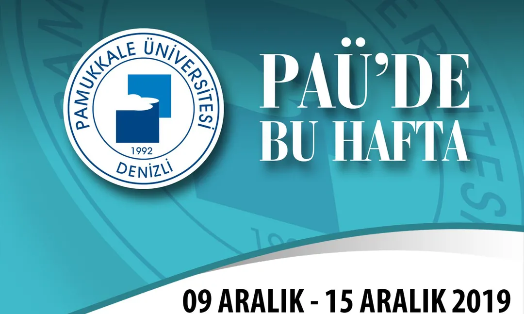 Pamukkale Üniversitesi'nde Haftanın Etkinlikleri