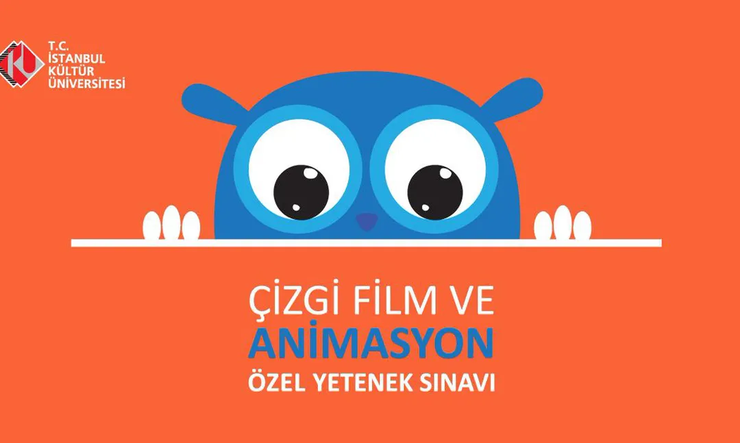 İstanbul Kültür Üniversitesi Çizgi Film Animasyon Yetenek Sınavı