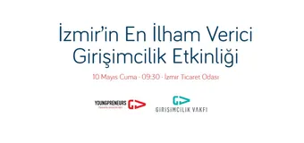 İzmir’in En İlham Verici Girişimcilik Etkinliği