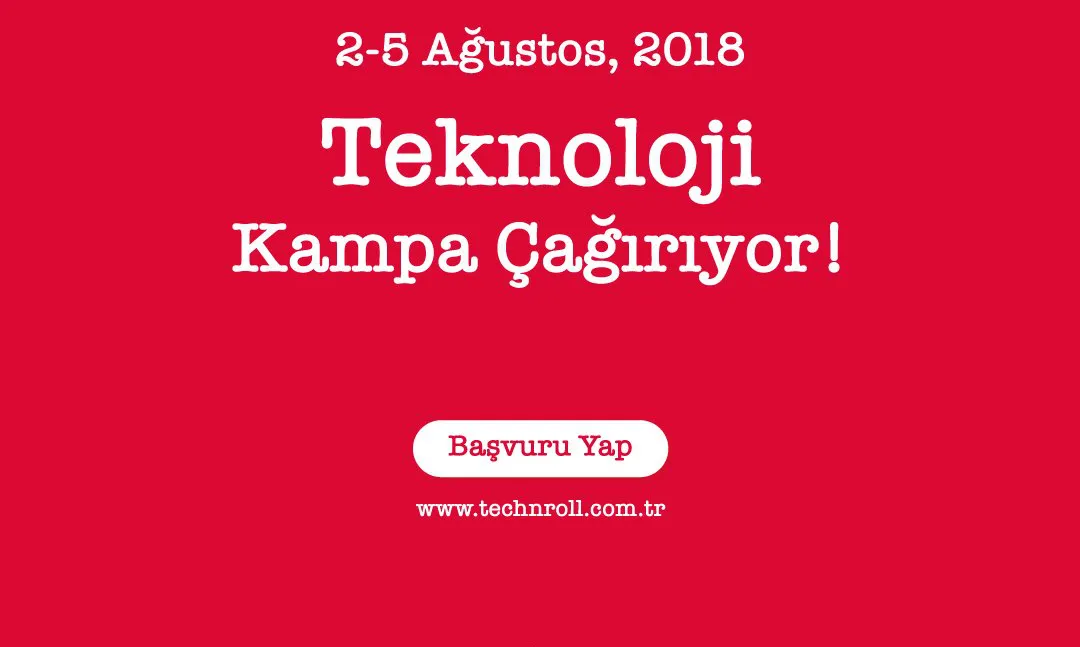 Teknoloji Kampı Tech`n Roll 2 Ağustos'ta