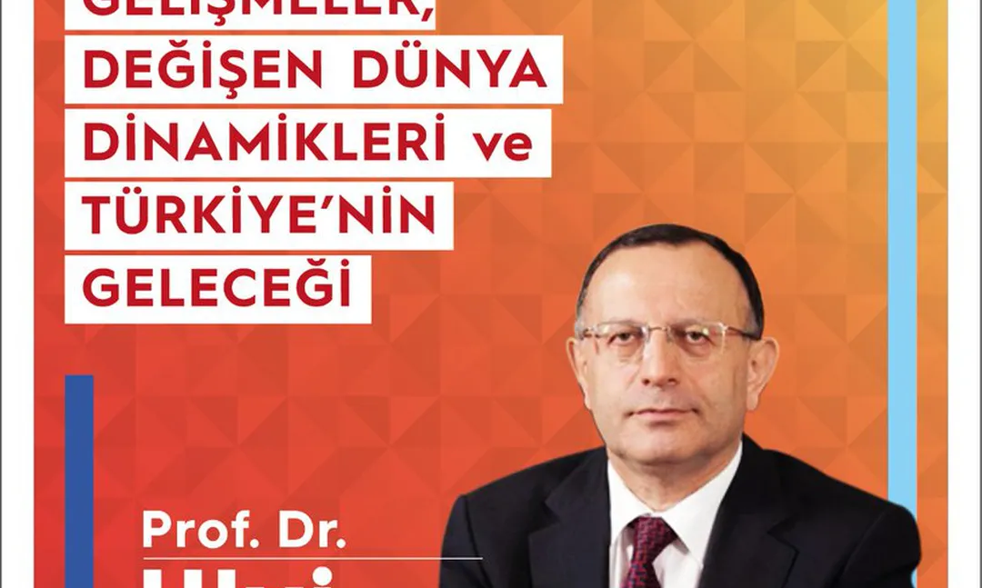 Teknolojik Gelişmeler, Değişen Dünya Dinamikleri konferansı