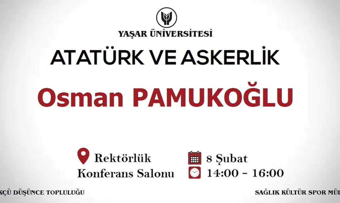 Yaşar Üniversitesi'nde Atatürk ve Askerlik söyleşisi