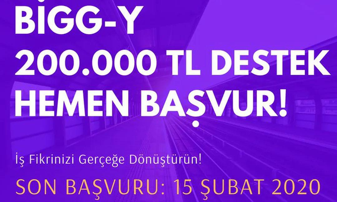 BİGG-Y  200.000 TL Destek Başvuruları