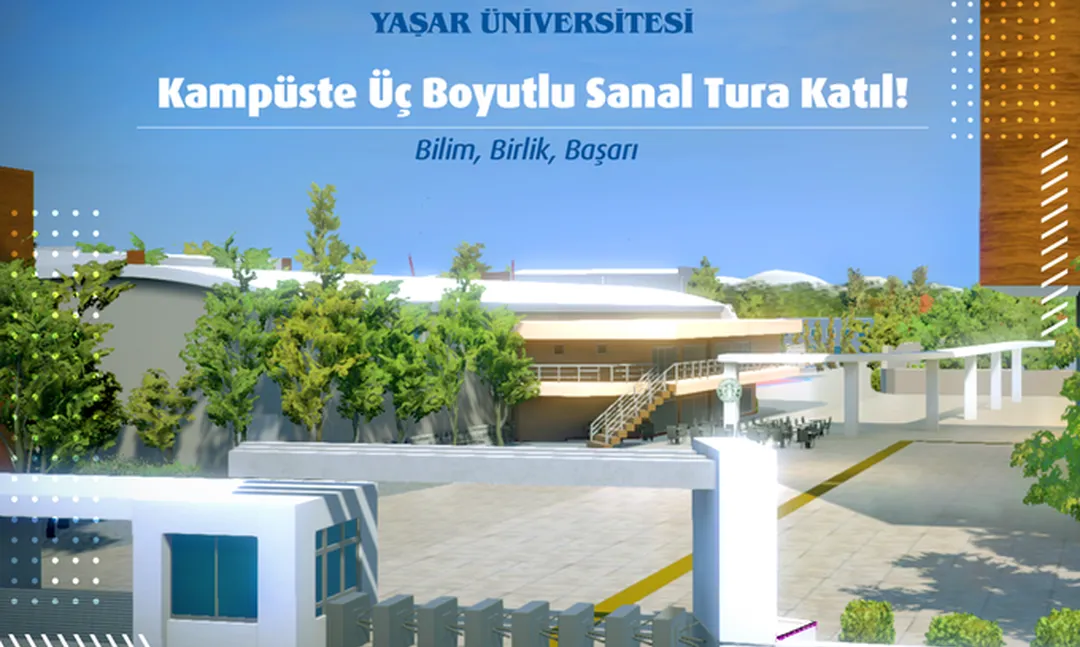 Yaşar Üniversitesi'nden Üç Boyutlu Sanal Kampüs Turu