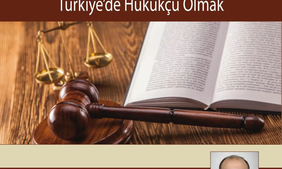 'Türkiye’de Hukukçu Olmak' semineri