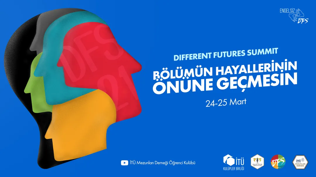 Different Futures Summit 24-25 Mart'ta Sizlerle