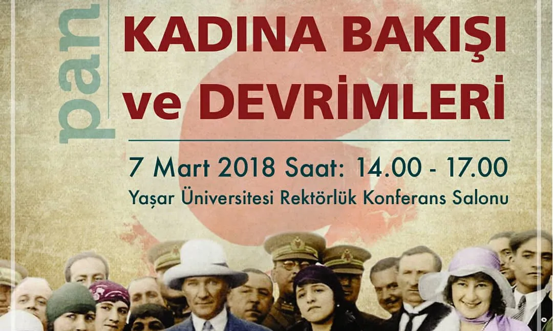 Yaşar Üniversitesi'nde Atatürk'ün Kadına Bakışı ve Devrimleri paneli
