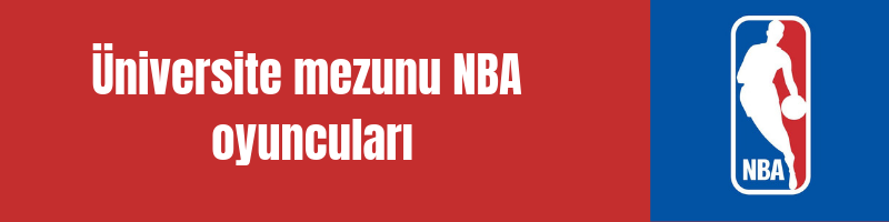 üniversite mezunu nba oyuncuları